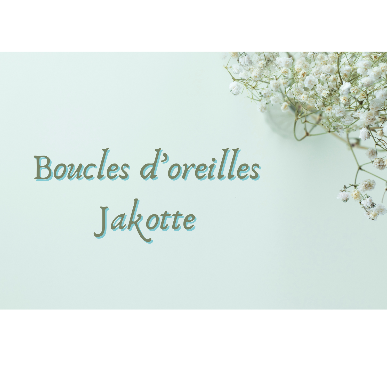 Boucles d’oreilles "Jakotte”